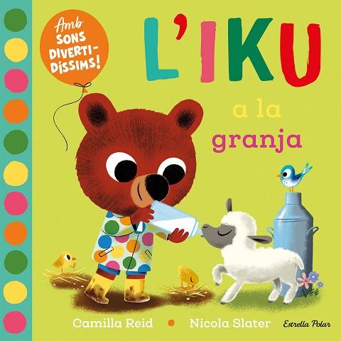 L'Iku a la granja. Llibre amb sons | 9788413896410 | Reid, Camilla