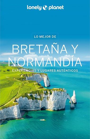 Lo mejor de Bretaña y Normandía 1 | 9788408287247 | Corbel, Christophe / Derouard, Hugues / Senart, Sophie / Delabroy, Caroline / Lannoy, Julien / Lajau