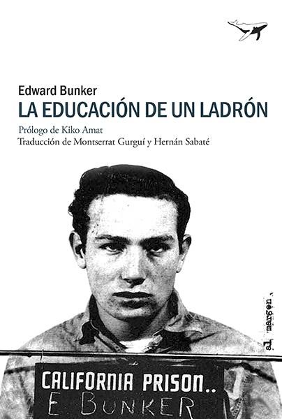 La educación de un ladrón | 9788412872248 | Bunker, Edward