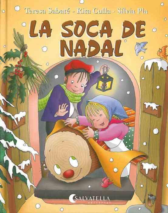 La soca de Nadal | 9788472108639 | Sabaté Rodié, Teresa / Culla Perarnau, Rita