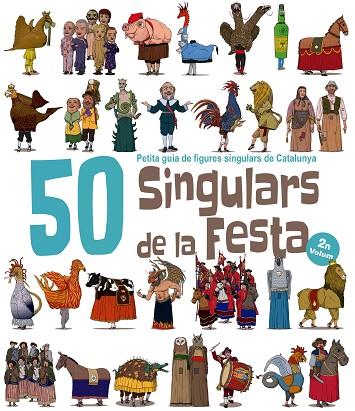 50 Singulars de la Festa. Volum 2 | 9788417000561 | Garrido Ramos, Aitor