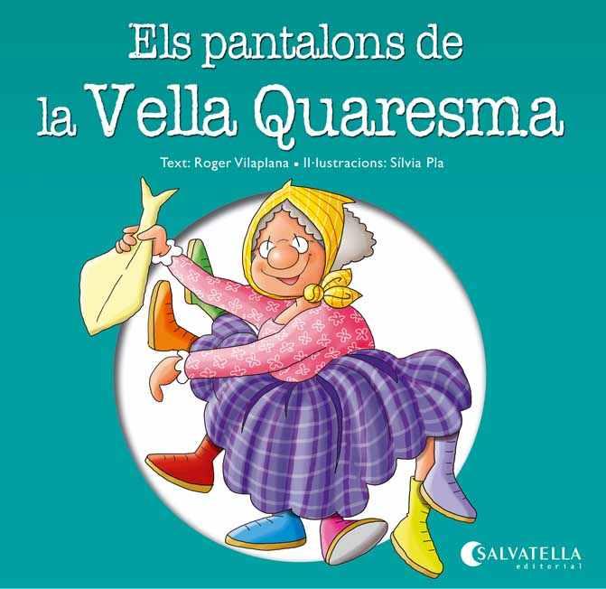 Els pantalons de la Vella Quaresma | 9788484127895 | Vilaplana Hortensi, Roger