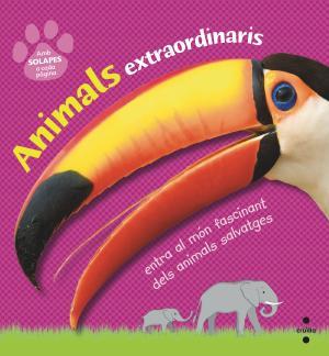 Animals extraordinaris | 9788466145138 | Dorling Kindersley , Equipo Editorial