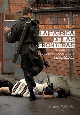 La fábrica de las fronteras | 9788420664071 | Veiga Rodríguez, Francisco