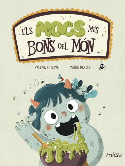 Els mocs més bons del món | 9788416082445 | Kiselova Savrasova, Valeria