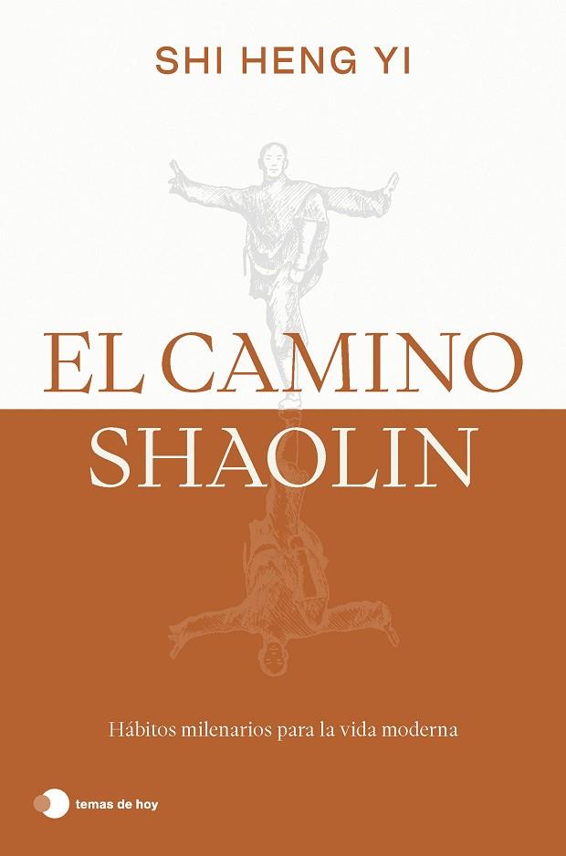 El camino shaolin | 9788419812575 | Heng Yi, Shi