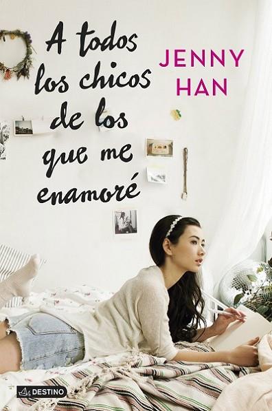 A TODOS LOS CHICOS DE LOS QUE ME ENAMORÉ | 9788408128441 | HAN, JENNY