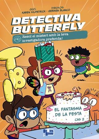 Detectiva Butterfly, Cas 2. El fantasma de la festa | 9788413494623 | Kilpatrick, Karen