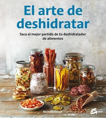 El arte de deshidratar | 9788484455943 | Keogh, Michelle