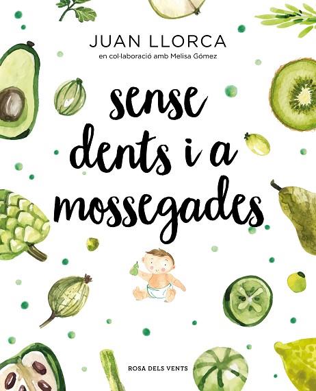 Sense dents i a mossegades | 9788417627454 | Llorca, Juan / Gómez, Melisa