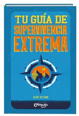 Tu guía de supervivencia extrema | 9789876377508 | Gifford, Clive