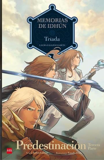 Memorias de Idhún: Tríada. Predestinación [3ª Parte]. Cómic | 9788467563481 | Gallego, Laura