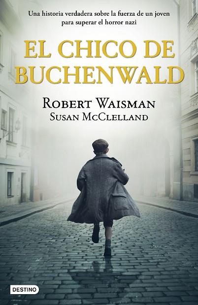 El chico de Buchenwald | 9788408243236 | Waisman, Robert / McClelland, Susan