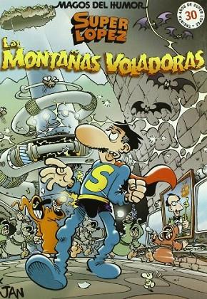 Superlópez. Las montañas voladoras (Magos del Humor 101) | 9788466615280 | Jan