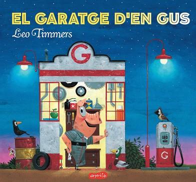 El garatge d'en Gus | 9788417222154 | Timmers, Leo