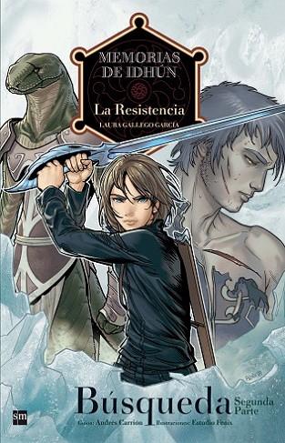 Memorias de Idhún: La Resistencia. Búsqueda [2ª Parte]. Cómic | 9788467536423 | Gallego García, Laura