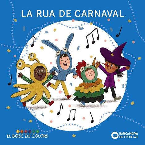 La rua de carnaval | 9788448964412 | Baldó, Estel / Gil, Rosa / Soliva, Maria