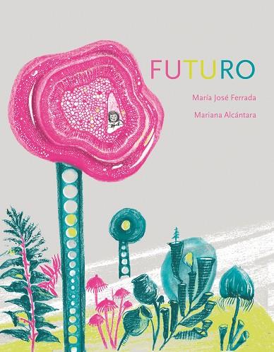 El futuro | 9788411826471 | Ferrada, María José