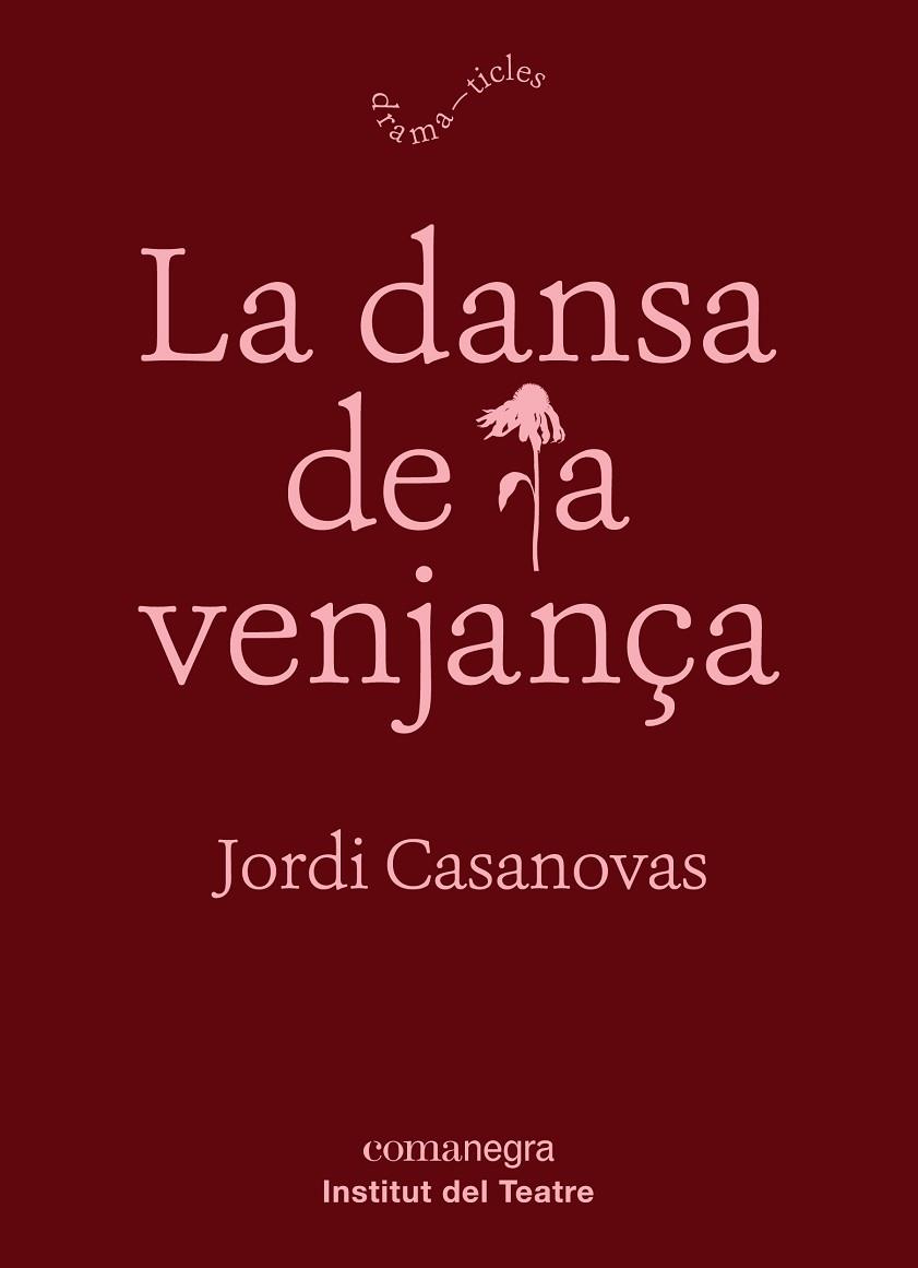 La dansa de la venjança | 9788417188788 | Casanovas Güell, Jordi