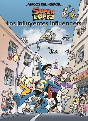 Superlópez. Los influyentes influencers (Magos del Humor 207) | 9788402424570 | Jan