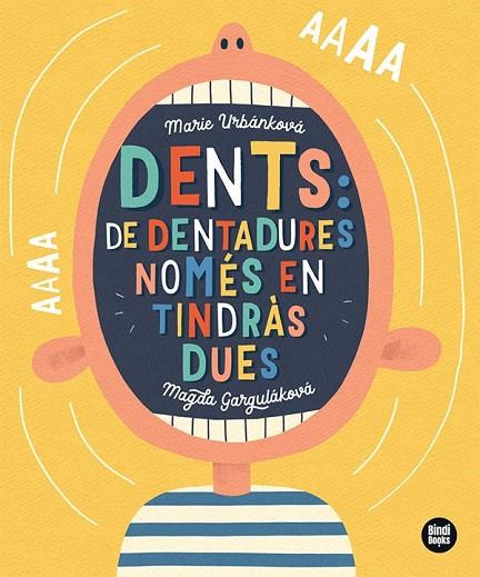 Dents: de dentadures, només en tindràs dues! | 9788418288791 | Garguláková, Magda