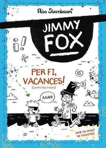 Jimmy Fox. Per fi, vacances! (Campi qui pugui) | 9788448962982 | Sternbaum, Nico