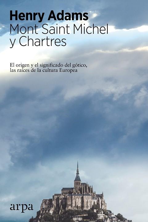 Mont Saint Michel y Chartres | 9788416601110 | Adams, Henry