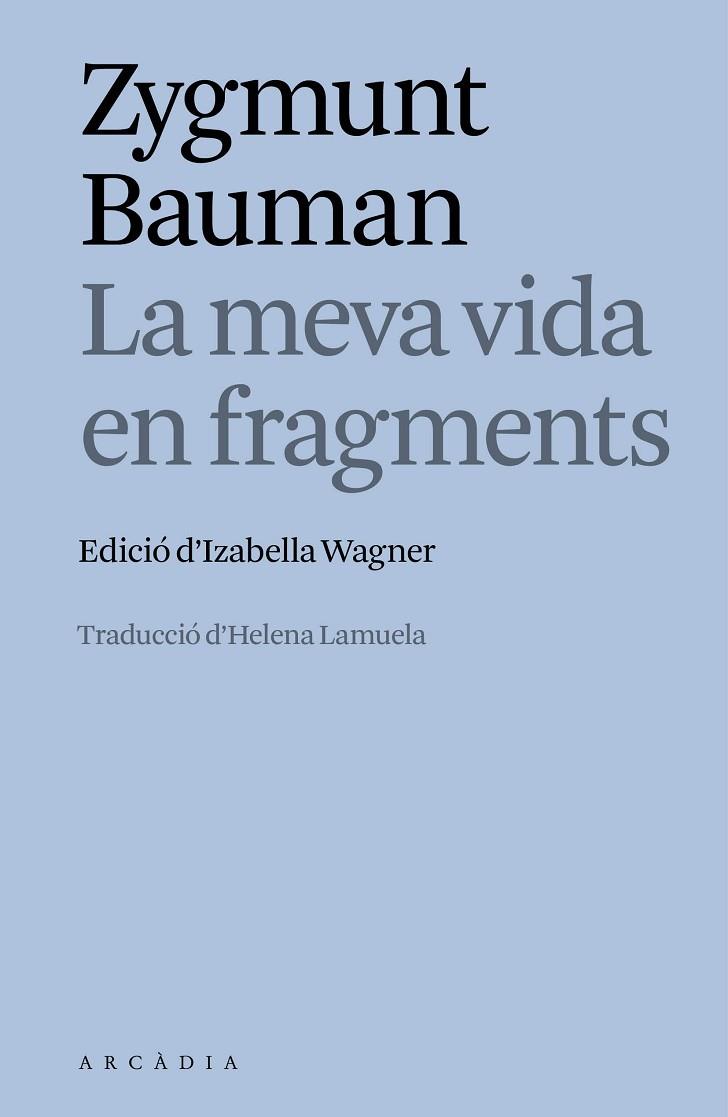 La meva vida en fragments | 9788412876635 | Zygmunt Bauman