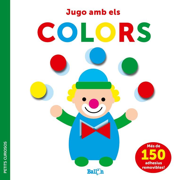 ADHESIUS-JUGO AMB ELS COLORS - PETITS CURIOSOS | 9789403225067 | BALLON