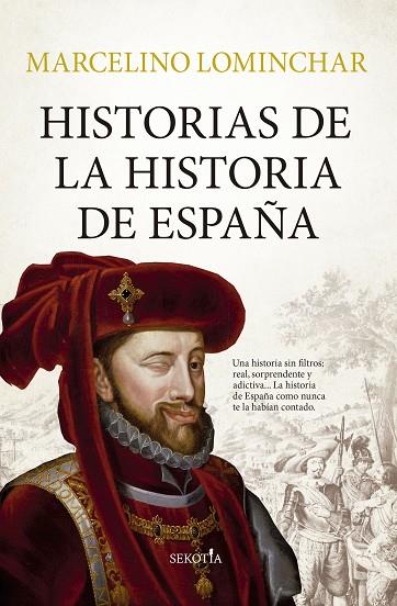 Historias de la historia de España | 9788419979353 | Marcelino Lominchar