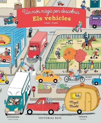 Un món màgic per descobrir. Els vehicles. Català/anglès | 9788417183196 | Morey, Marie