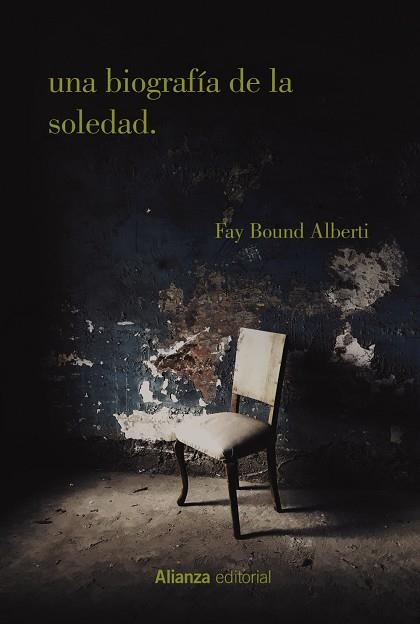 Una biografía de la soledad | 9788413627076 | Alberti, Fay Bound