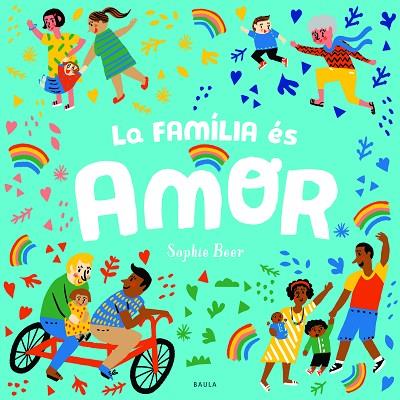 La família és amor | 9788447943166 | Beer, Sophie