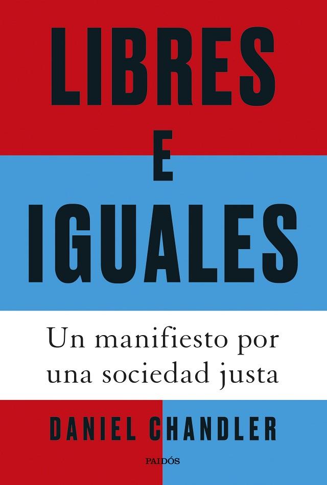 Libres e iguales | 9788449343223 | Chandler, Daniel