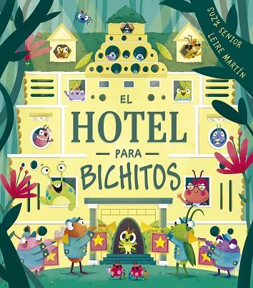 El hotel para bichitos | 9788491455165 | Senior, Suzy