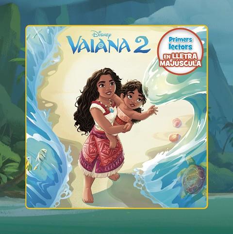 Vaiana 2. Primers lectors en lletra MAJÚSCULA | 9788413899541 | Disney