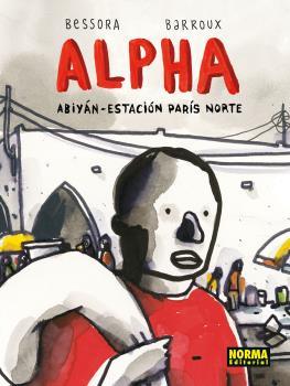 ALPHA ABIYÁN-ESTACIÓN PÁRIS NORTE | 9788467925210 | Carrière, Marion / Wilson, Colin / Pécau, Jean-Pierre / Duval, Fred