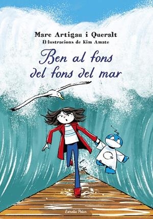 Ben al fons del fons del mar | 9788413898995 | Artigau i Queralt, Marc