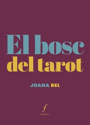 El bosc del tarot | 9788410220317 | Bel i Oleart, Joana